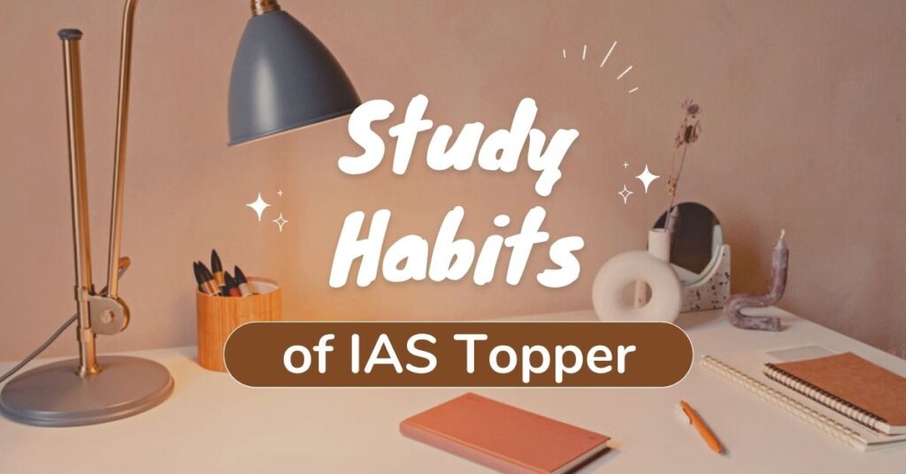 Habits of IAS Toppers 1