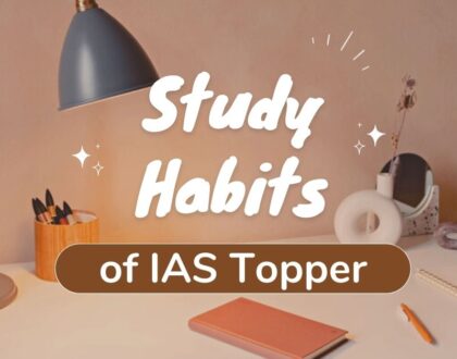 5 Habits of IAS Toppers | Routine of IAS aspirant