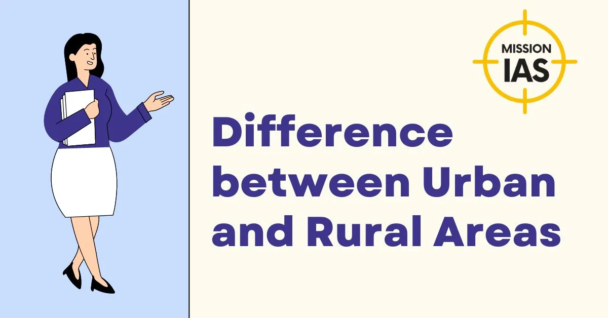 Difference between urban and rural areas